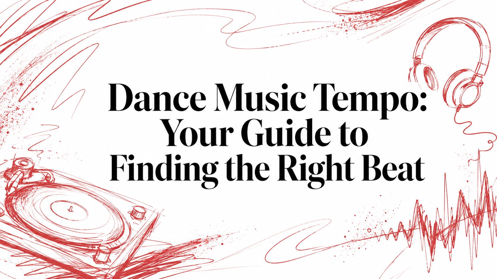 dancemusictempomusicguide